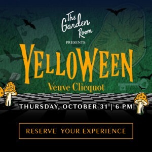 Yelloween Veuve Cliquot Thursday October 31 | 6 Pm Reserve Your Experience button linking to Tock website