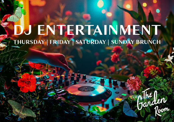 Experience Weekly DJ Entertainment at The Garden Room